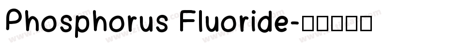 Phosphorus Fluoride字体转换